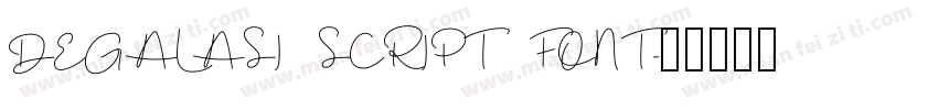 DEGALASI SCRIPT FONT字体转换